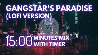 15 Minute Timer - Gangstar's Paradise | LOFI & study music