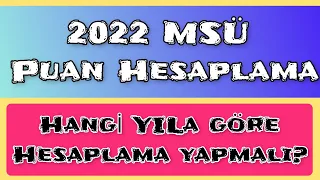 2022 MSÜ PUAN HESAPLAMA