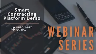 Unbounded Perspectives LP Webinar: Smart Contracting Platform Demo with Tokenized's James Belding