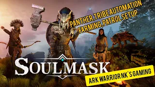 Soulmask - taming Panther, Tribe Automation, Farming & Patrol setup #soulmask