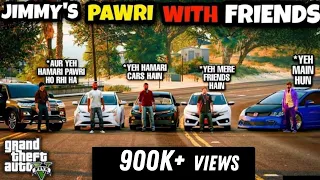 Jimmy's Pawri With Friends | GTA 5 | Real Life Mods #120 | URDU |