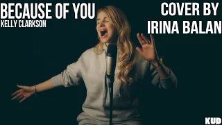 Kelly Clarkson  - Because Of You (cover by Irina Balan)