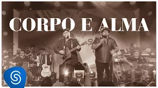 César Menotti e Fabiano - Corpo e Alma (DVD Memórias 2) [Vídeo Oficial]