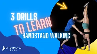 The 3 Best Drills To Learn To Handstand Walk