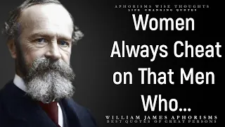 Wise Quotes by William James | Quotes, Aphorisms, Wise Thoughts