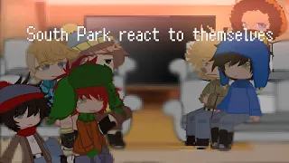 South Park reacts to themselves || style & creek