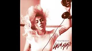 Lady Gaga - Your Body (AI Cover)