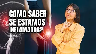 COMO SABER SE ESTAMOS INFLAMADOS?