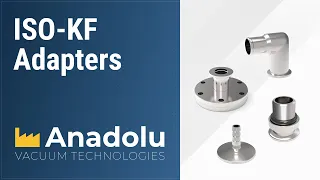 ISO KF Adapters I ANADOLU VACUUM