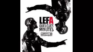 Lefa - Quelques minutes (Audio officiel)