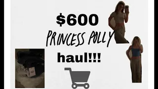 600 dollar princess Polly haul! | ft. @princesspolly