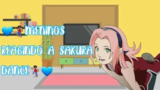 💙💃Meninos reagindo a Sakura dance💃💙 [React] (Kushina 29) Gacha Club