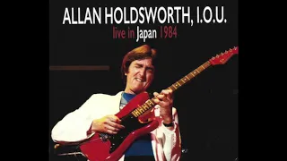 Allan Holdsworth -「Tokyo Dream」from 『live in Japan 1984』