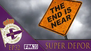 FM20 | EP32 | SUPER DEPOR | THE END OF THE SERIES | CAN YOU SAVE SUPER DEPOR????
