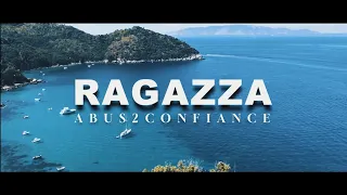 Ragazza - Abus 2 Confiance - Clip officiel