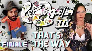 Zeppelin III Finale [Led Zeppelin Reaction] That's the Way, Bron-Y-Aur Stomp, Hats Off to Roy Harper