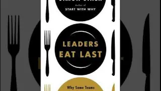 TD24: Leaders Eat Last – Why Some Teams Pull Together and Others Don’t Part 4 of 7