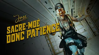 Jace - Sacre-moé donc patience  // Vidéoclip officiel