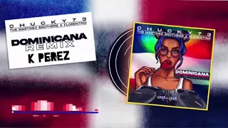 Dominicana ( Remix K Perez )The Martinez Brothers x Florentino