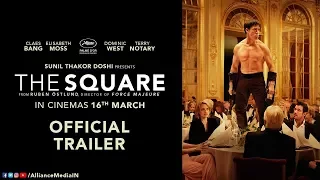 The Square | Official Trailer | Ruben Östlund | Sunil Thakor Doshi | Alliance Media