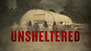UNSHELTERED Official Trailer (2022) Horror
