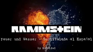 Rammstein - Feuer und Wasser Subtitulada al Español HD