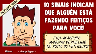 10 Sinais indicam que alguém está fazendo feitiços, magia negra ou macumba para você!