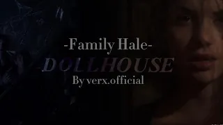Family Hale || Dollhouse