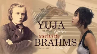 Yuja Wang performer J.Brahms (compilation)