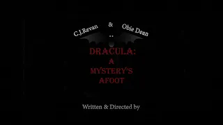 Dracula A Mystery's Afoot 2021 (Short Silent Movie)