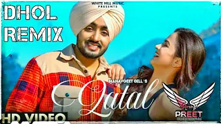 Qatal Dhol Remix ManavGeet Gill Ft Kanji Porh▶️▶️Arsh Preet▶️Latest Punjabi Songs 2021