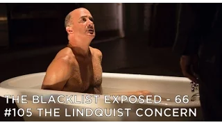 The Blacklist Exposed - S4E5 - #105 The Lindquist Concern