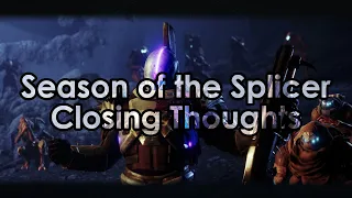 Datto's Closing Thoughts on Season of the Splicer (Season 14)