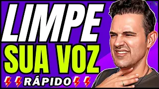 Como Limpar a Voz RÁPIDO [Voz Rouca e Cansada na Hora de Cantar]