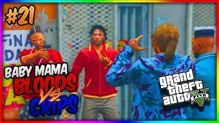 GTA 5 ONLINE "BABY MAMA DRAMA IN DA HOOD" EP. 21 - BLOODS VS CRIPS