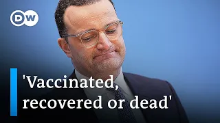 Health minister tells Germans to get vaccinated or to get COVID | DW News