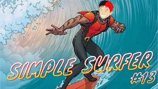 SIMPLE SURFER #13 - Comic Book Community Surfing