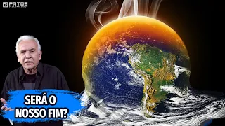 O mundo acabará por causa das mudanças climáticas – E Se For Verdade?