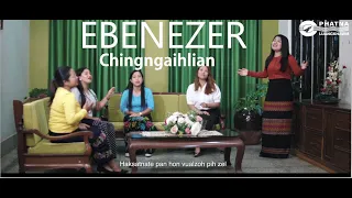 EBENEZER (4K) - Chingngaihlian - Lyrics & Tune: T Pumkhothang (2022)