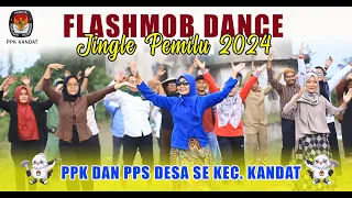 FLASHMOB DANCE JINGLE PEMILU 2024 PPK-PPS KECAMATAN KANDAT KABUPATEN KEDIRI