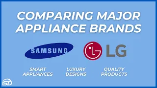 Comparing Major Appliance Brands Part 1: Samsung & LG | Supplying Demand