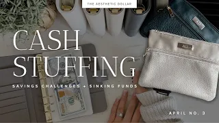 Cash Stuffing + Money Bag Restock | $1,670 | April No. 3 | Sinking Funds + Savings Challenges