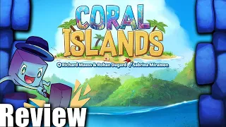 Coral Islands Review - with Tom Vasel