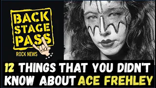 12 THINGS THAT YOU MAY NOT KNOW ABOUT...ACE FREHLEY