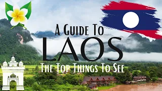 A Guide to the Top Things to See in Laos When Visiting