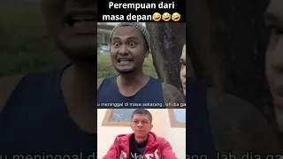 Perempuan dari masa depan🤣🤣🤣#shorts