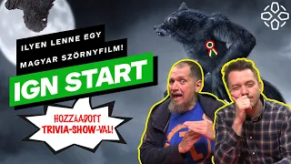 Ilyen lenne egy magyar szörnyfilm! - IGN Start 2024/15.