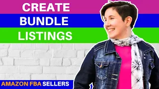 Amazon FBA Listings for Product Bundles - Do this First