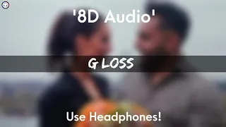 G Loss - 8D Audio | Dhillon | Snappy | Rubbal gtr | Latest Punjabi Songs 2021