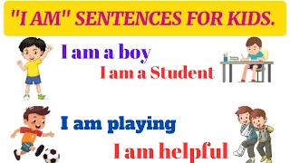 "I AM"  SENTENCES FOR KIDS|#How to make I am #sentences#learningisfunwithus #kidslearnandplay